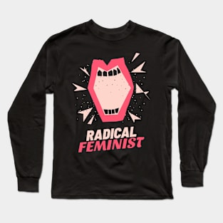 Radical feminist Long Sleeve T-Shirt